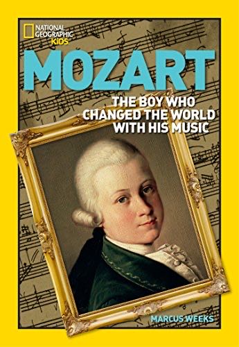 World History Biographies: Mozart: The Boy Who Changed The World With His Music National Geographic World History Biographies  magazine collectible [Barcode 9781426314513] - Main Image 1