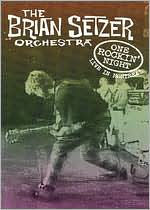 The Brian Setzer Orchestra: One Rockin Night Live in Montreal