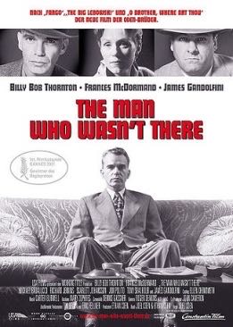 Man Who Wasn’t There, The