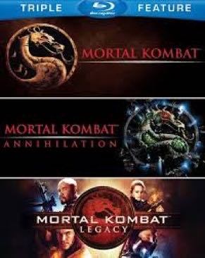 Mortal Kombat / Mortal Kombat: Annihilation / Mortal Kombat Legacy