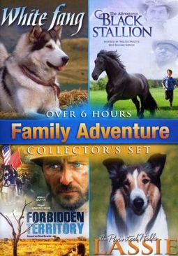 * Family Adventure: White Fang / The Adventures Of The Black Stallion / Forbidden Territory / Lassie: The Painted Hills