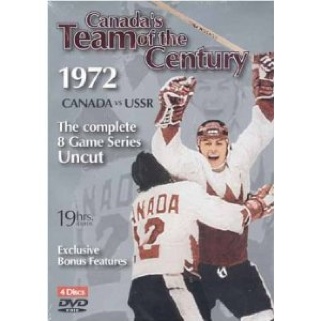 Hockey: Canada’s Team of the Century: 1972 Games 1-8