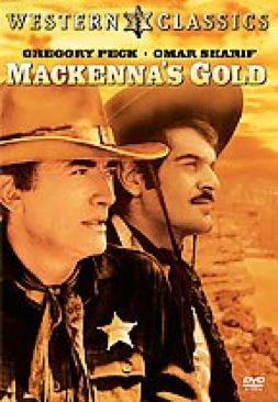 Mackenna’s Gold.