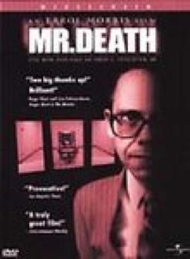 Mr. Death: The Rise And Fall Of Fred A. Leuchter Jr.