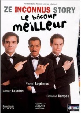 Ze Inconnus Story - Le Bôcoup Meilleur