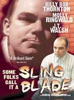 Some Folks Call It a Sling Blade