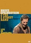 Bruce Springsteen and the E Street Band: Live in Barcelona