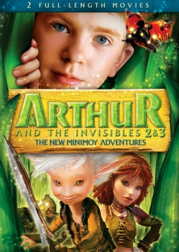 Arthur and The Invisibles 2 & 3: The Revenge of Maltazard / The War of the Two Worlds