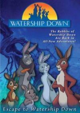 Watership Down: Escape to Watership Down