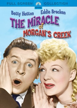 The Miracle Of Morgan’s Creek (D)