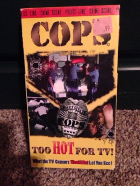 COPS - Too Hot for TV! Collectors Edition