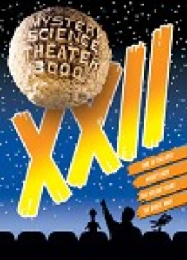 Mystery Science Theater 3000: Vol. 22