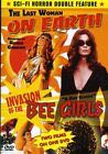 The Last Woman on Earth/Invasion of the Bee Girls