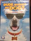 Dude, Where’s My Dog?