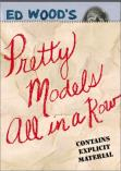 Pretty Models All in a Row / Ed Wood: Look Back In Angora