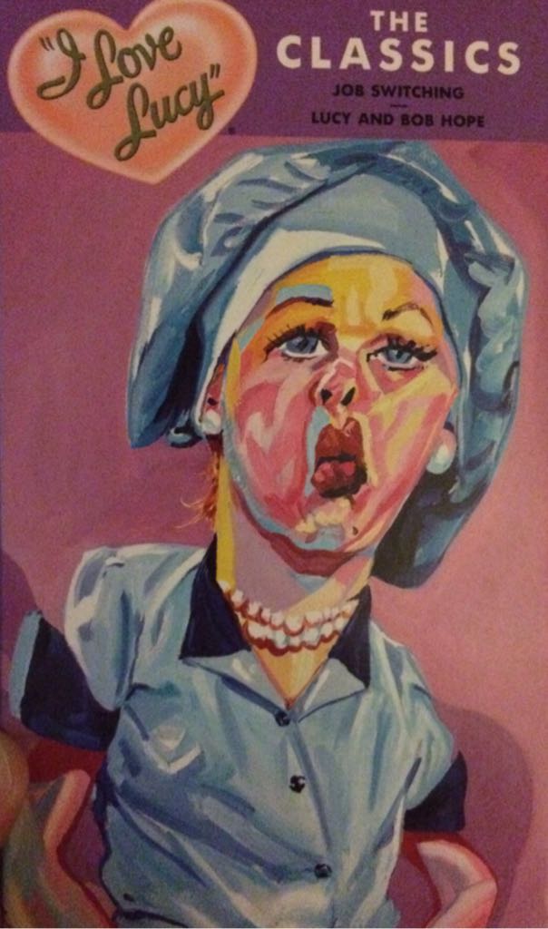 I Love Lucy: Job Switching/Lucy And Bob Hope