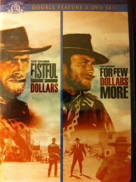 FistFul Of Dollars & For A Few Dollars More, A