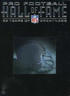 Pro Football Hall of Fame: 85 Years of Greatness