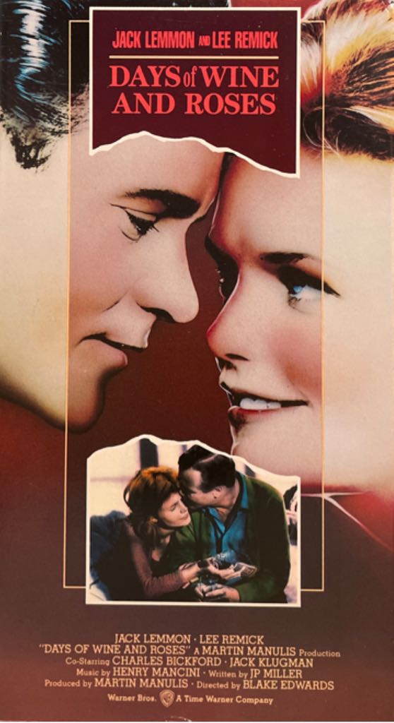 Days Of Wine And Roses (Jack Lemmon, Lee Remick)