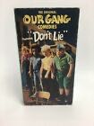 The Original Our Gang Comedies featuring ”Don’t Lie” VHS