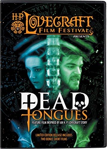 Dead Tongues: An H. P. Lovecraft Film Festival Feature Presentation