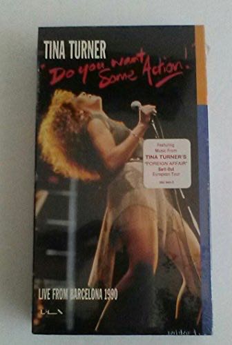 Tina Turner: Do You Want Some Action! (Live From Barcelona)