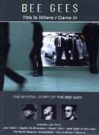 The Bee Gees: This Is Where I Came In - The Official Story of the Bee Gees DVD movie collectible [Barcode 801213000791] - Main Image 1
