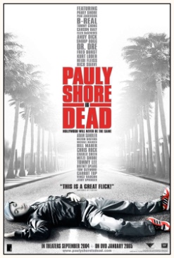 Pauly Shore Is Dead