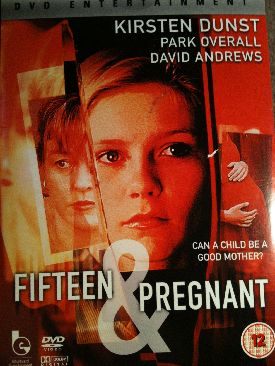 Fifteen And Pregnant DVD movie collectible [Barcode 5060179610870] - Main Image 1