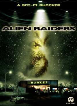 Alien Raiders DVD movie collectible [Barcode 883929013852] - Main Image 1