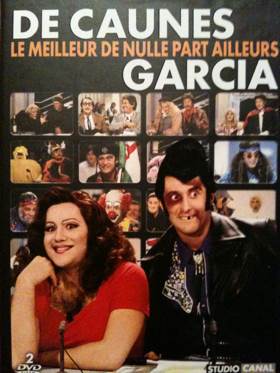 De Caunes Et Garcia: Le Meilleur de Nulle-Part Ailleurs