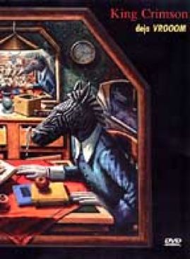 King Crimson - Deja VROOOM 1999