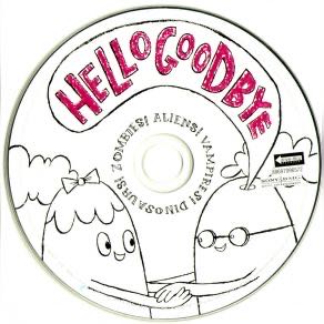Zombies! Aliens! Vampires! Dinosaurs! - Hellogoodbye (CD) music collectible [Barcode 060768364523] - Main Image 3
