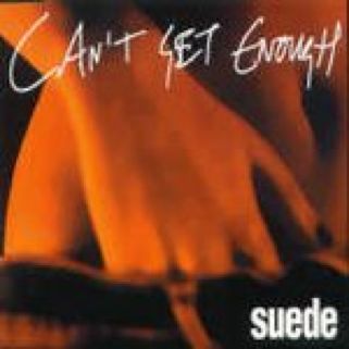 Cant Get Enough - Suede (CD) music collectible [Barcode 5023687047125] - Main Image 1