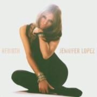 Rebirth - Jennifer Lopez (CD) music collectible [Barcode 5099751939122] - Main Image 1