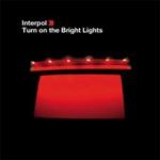 Turn on the Bright Lights - Interpol (12” - 49) music collectible [Barcode 744861054504] - Main Image 1