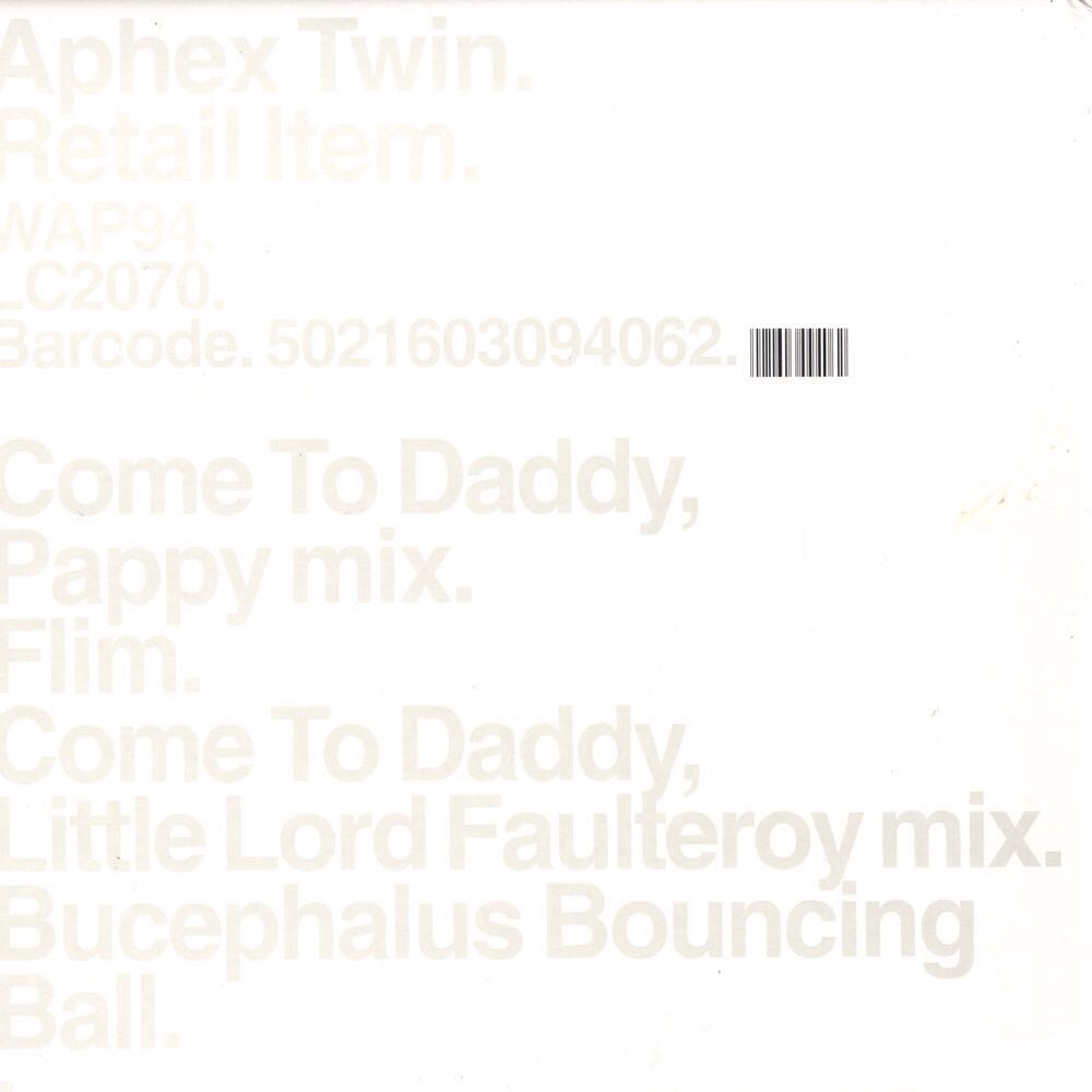 Come to Daddy - Aphex Twin (CD - 33) music collectible [Barcode 5021603094000] - Main Image 2