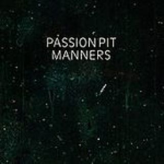 Manners - Passion Pit (CD - 4539) music collectible [Barcode 886974388623] - Main Image 1