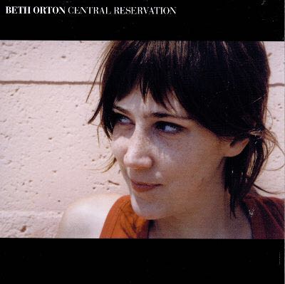 Central Reservation - Orton, Beth music collectible - Main Image 1