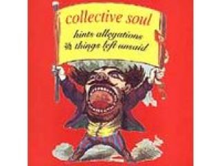 Hints Allegations And Things Left Unsaid - Collective Soul (CD - 46) music collectible [Barcode 075678259623] - Main Image 1