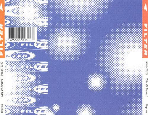 Title Of Record - Filter (CD - 6:04) music collectible [Barcode 023624737824] - Main Image 2