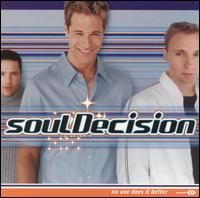No One Does It Better - SoulDecision (CD) music collectible - Main Image 1