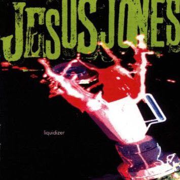 Liquidizer - Jesus Jones (CD/DVD) music collectible [Barcode 740155805838] - Main Image 1