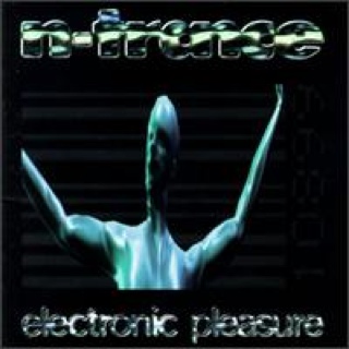 Electronic Pleasure - N-Trance (CD) music collectible [Barcode 777499368316] - Main Image 1