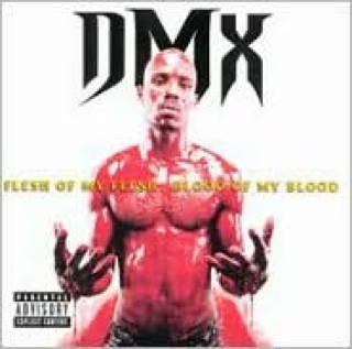 Flesh of My Flesh Blood of My Blood - DMX (CD - 73:02) music collectible [Barcode 731453864023] - Main Image 1