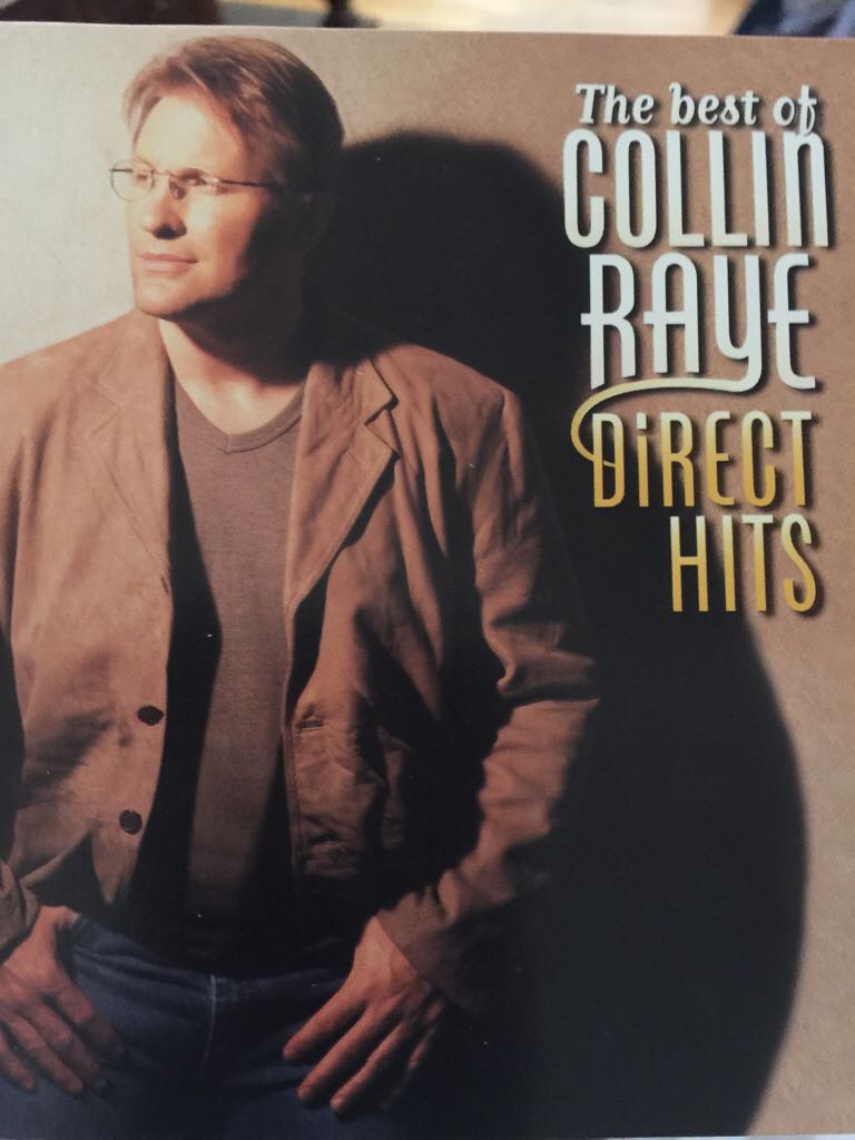 Direct Hits - Collin Raye (CD) music collectible [Barcode 777499457416] - Main Image 1