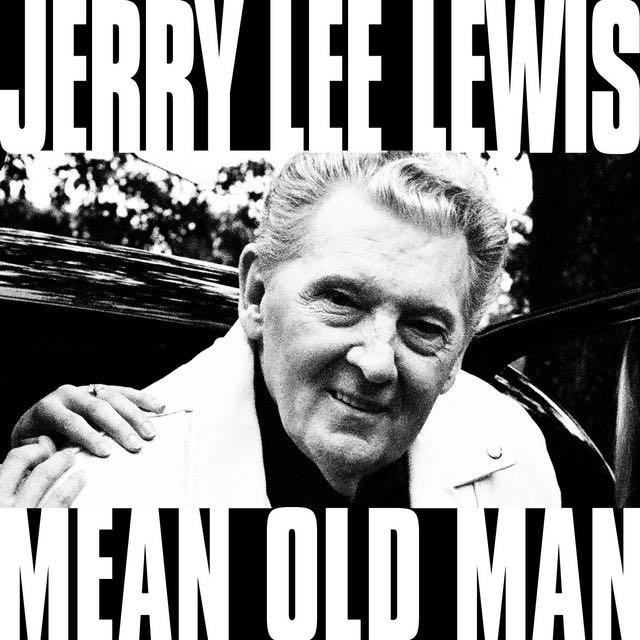 Mean Old Man - Jerry Lee Lewis (CD - 60) music collectible [Barcode 602527470924] - Main Image 4
