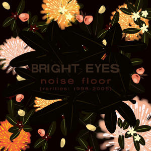Noise Floor (Rarities: 1998-2005) - Bright Eyes (CD - 61) music collectible - Main Image 2