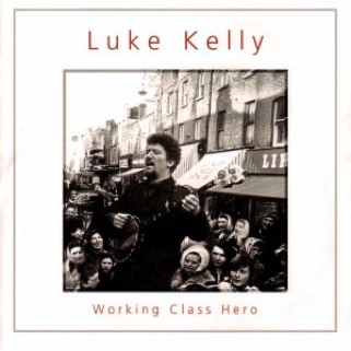 Working Class Hero - Kelly, Luke (CD) music collectible [Barcode 5391513560354] - Main Image 1
