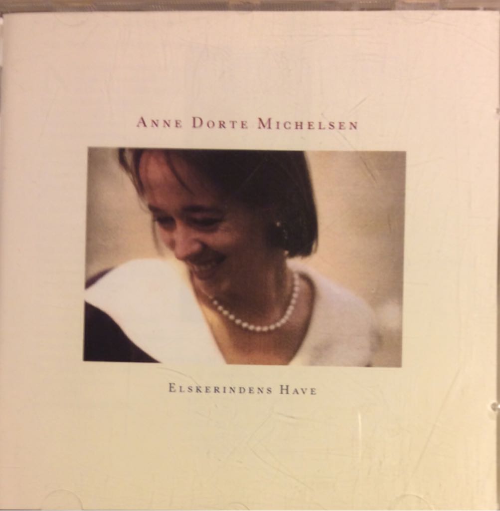Elskerindens Have - Anne Dorte Michelsen (CD) music collectible - Main Image 1